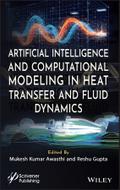 Artificial Intelligence and Computational Modeling in Heat Transfer and Fluid Dynamics