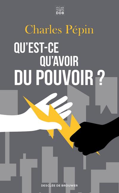 Qu’est-ce qu’avoir du pouvoir ?