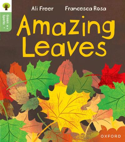 Oxford Reading Tree Green Sparks: Level 5: Amazing Leaves
