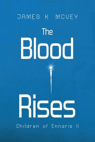 The Blood Rises