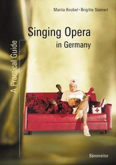Singing Opera in Germany: A Practical Guide