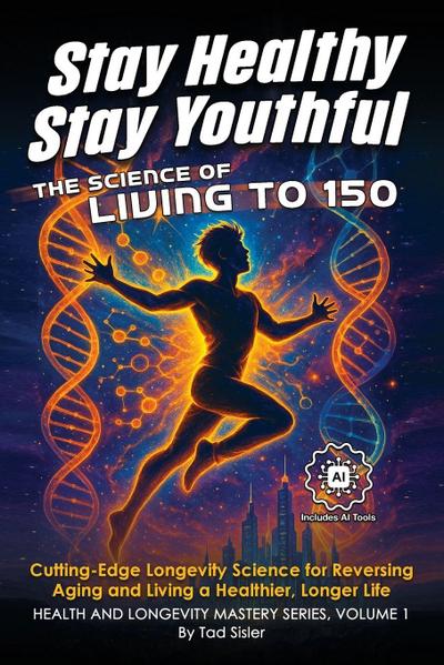 Stay Healthy, Stay Youthful
