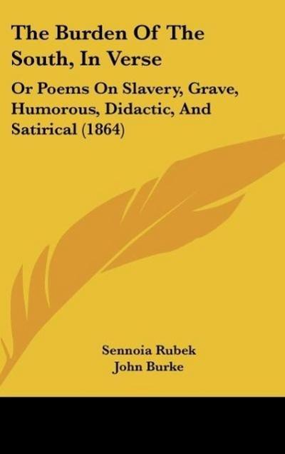 The Burden Of The South, In Verse