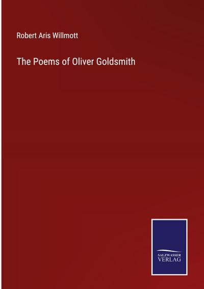 The Poems of Oliver Goldsmith