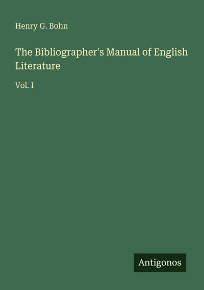 The Bibliographer’s Manual of English Literature