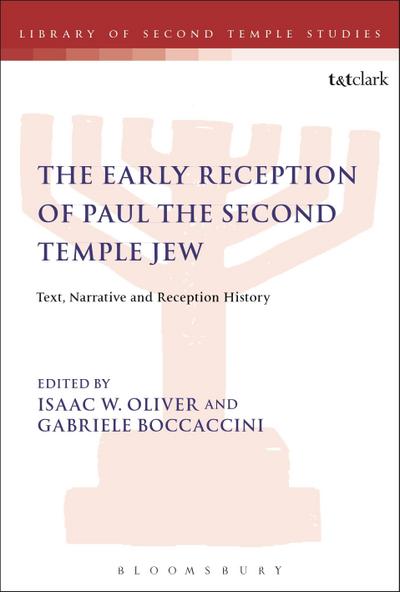 The Early Reception of Paul the Second Temple Jew