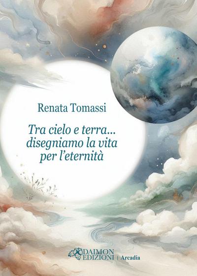 Tra cielo e terra... disegniamo la vita per l’eternità