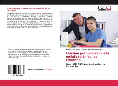 Gestión por procesos y la satisfacción de los usuarios