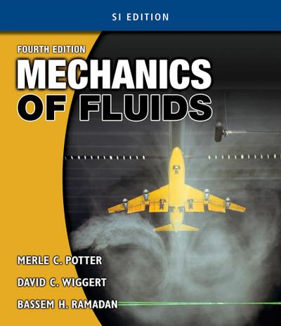 Wiggert, D:  Mechanics of Fluids SI Version