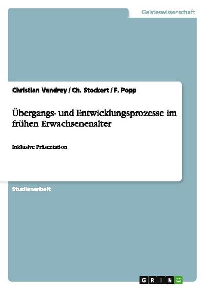 Übergangs- und Entwicklungsprozesse im frühen Erwachsenenalter