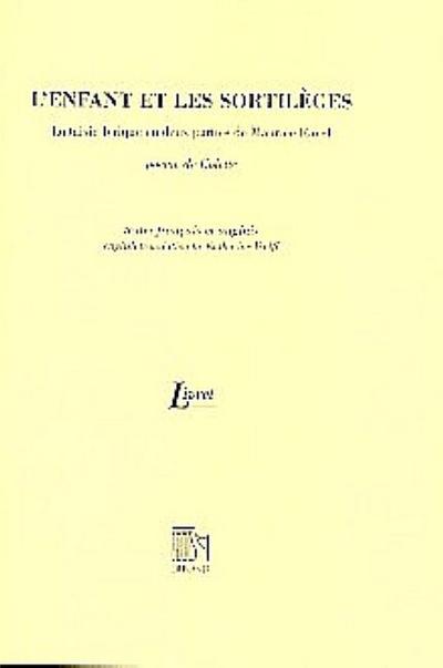 L’enfant et les sortileges fantaisielyrique en 2 parties