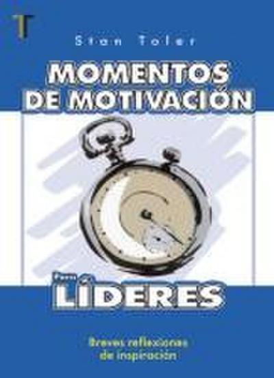 Momentos de Motivación Para Líderes