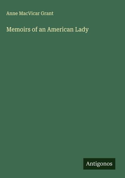 Memoirs of an American Lady