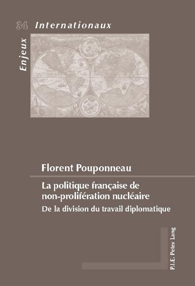 La politique française de non-prolifération nucléaire