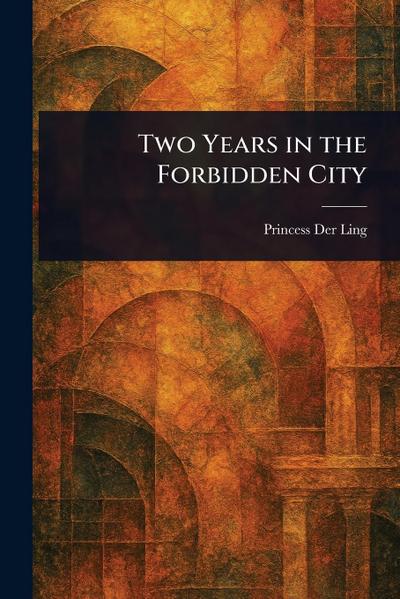 Two Years in the Forbidden City