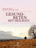 Gesundbeten mit Heiligen