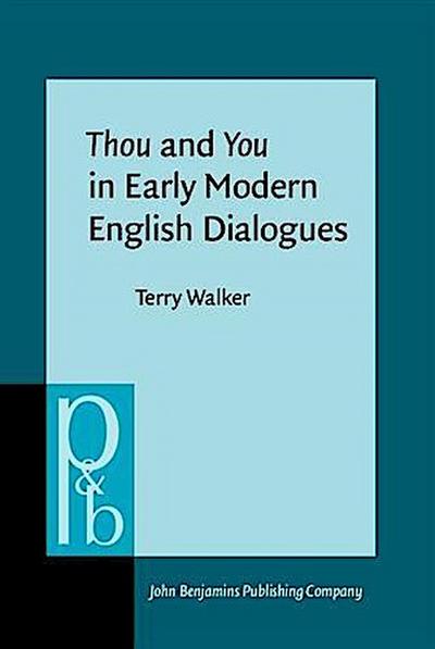 Thou and You in Early Modern English Dialogues