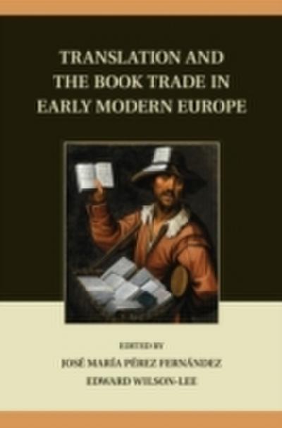 Translation and the Book Trade in Early Modern Europe