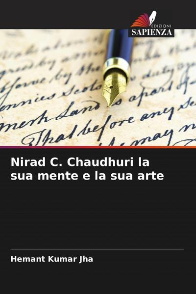 Nirad C. Chaudhuri la sua mente e la sua arte