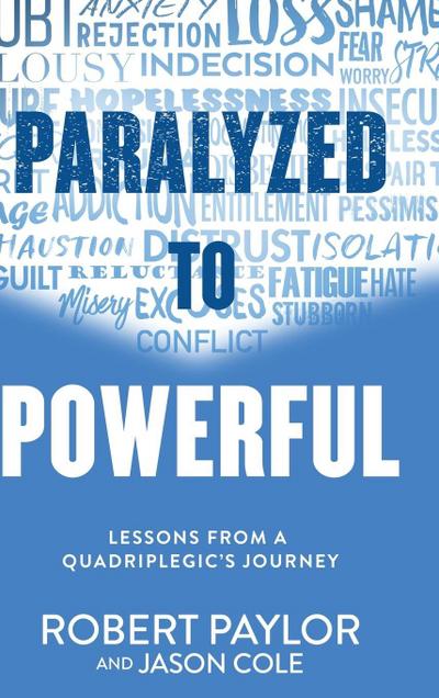 Paralyzed to Powerful