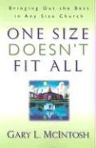 One Size Doesn’t Fit All