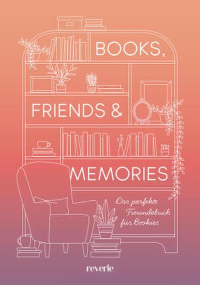 Books, Friends & Memories