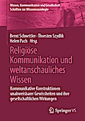 Religiöse Kommunikation und weltanschauliches Wissen