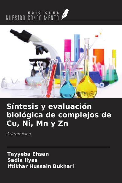Síntesis y evaluación biológica de complejos de Cu, Ni, Mn y Zn