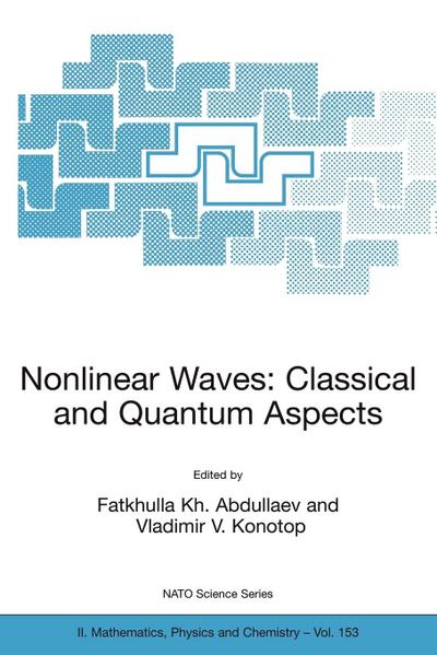 Nonlinear Waves: Classical and Quantum Aspects