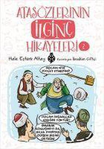 Atasözlerinin Ilginc Hikayeleri 2
