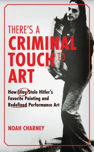 There’s a Criminal Touch to Art