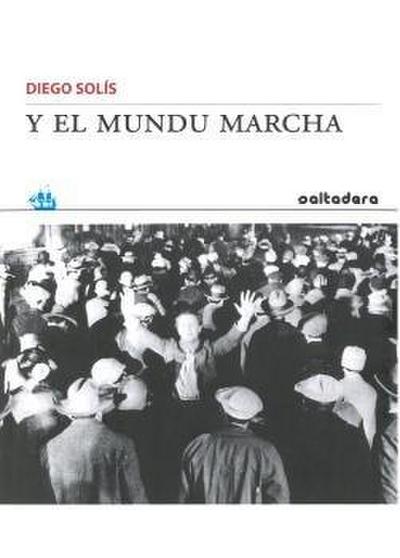 Y el mundu marcha