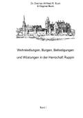 Wehrsiedlungen, Burgen, Befestigungen und Wüstunge
