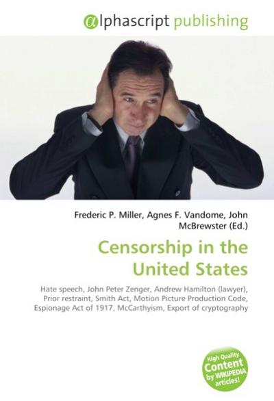 Censorship in the United States - Frederic P. Miller
