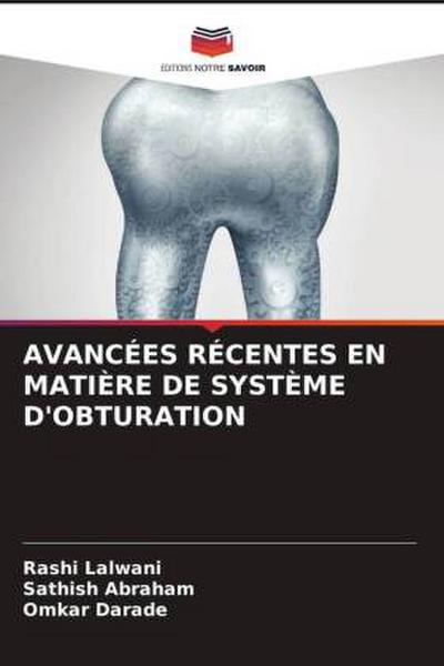 AVANCÉES RÉCENTES EN MATIÈRE DE SYSTÈME D’OBTURATION