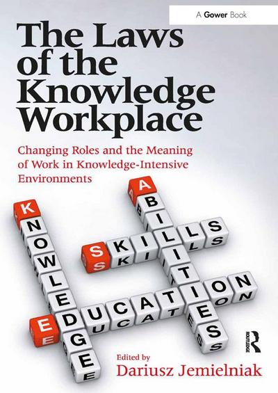 The Laws of the Knowledge Workplace