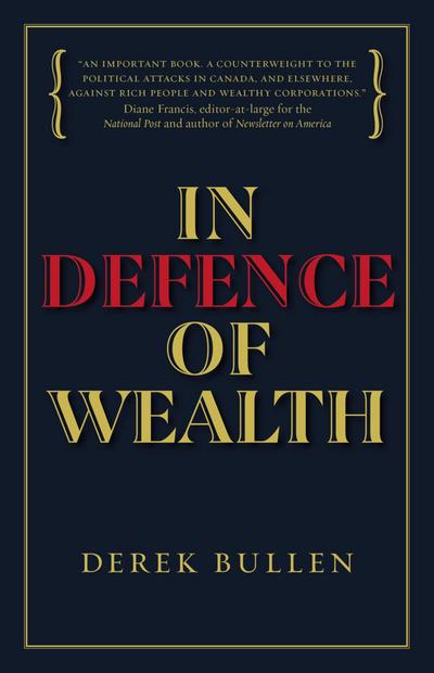 In Defence of Wealth