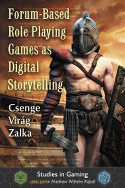 Forum-Based Role Playing Games as Digital Storytelling