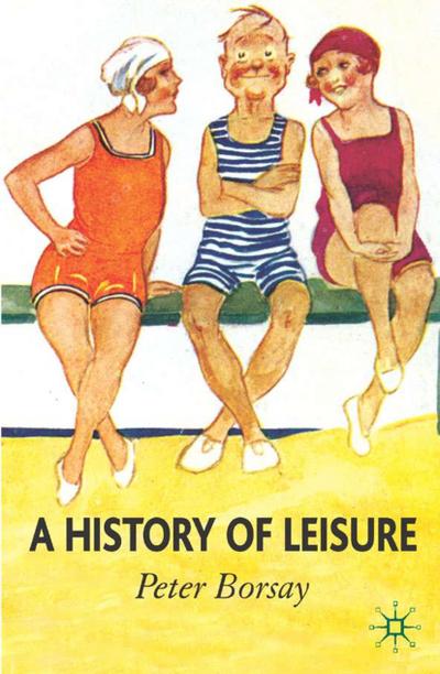 A History of Leisure