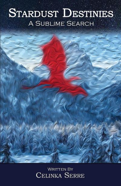 Stardust Destinies III A Sublime Search