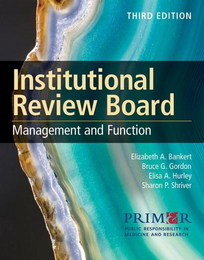 Institutional Review Board: Management and Function