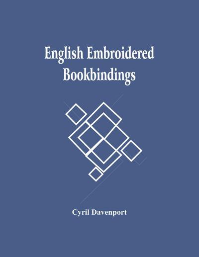 English Embroidered Bookbindings