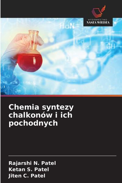 Chemia syntezy chalkonów i ich pochodnych