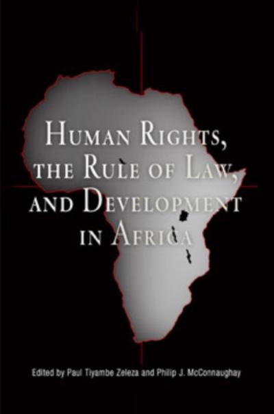 Human Rights, the Rule of Law, and Development in Africa