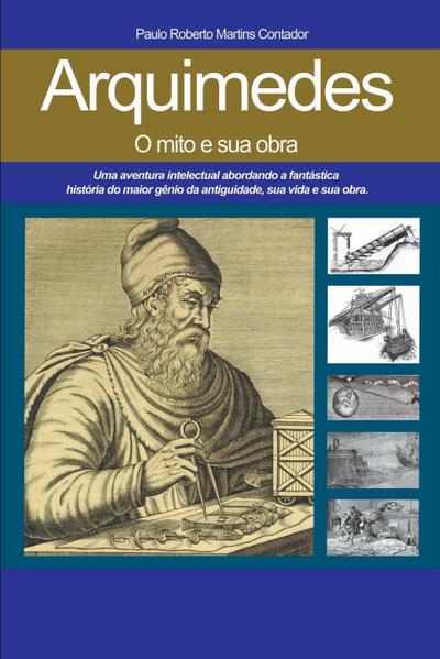 Arquimedes, O Mito E Sua Obra