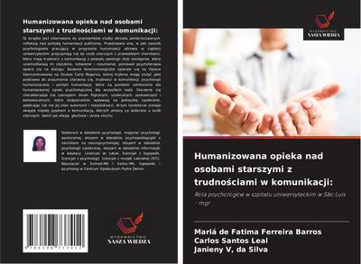 Humanizowana opieka nad osobami starszymi z trudno¿ciami w komunikacji: