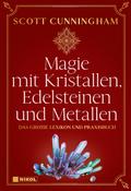 Magie mit Kristallen, Edelsteinen und Metallen