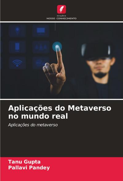 Aplicações do Metaverso no mundo real