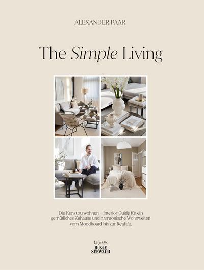 The Simple Living. Von Alexander Paar (@alexanderpaar).