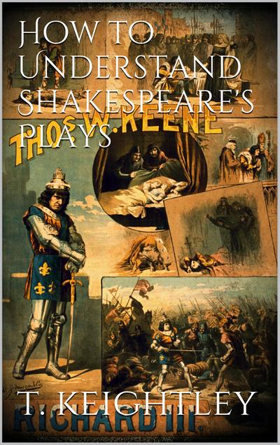 How to understand Shakespeare’s plays